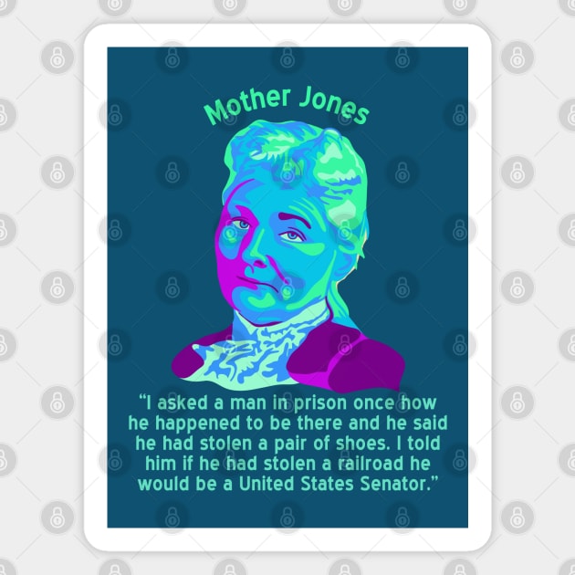 Mother Jones Portrait and Quote Magnet by Slightly Unhinged